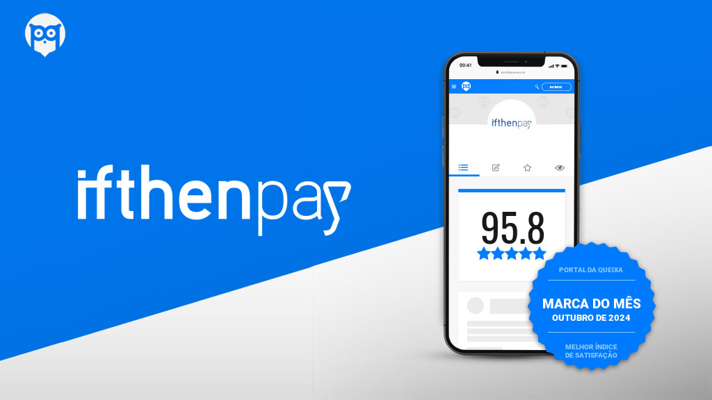 ifthenpay Leads Satisfaction Index in Electronic Payment Solutions on Portal da Queixa